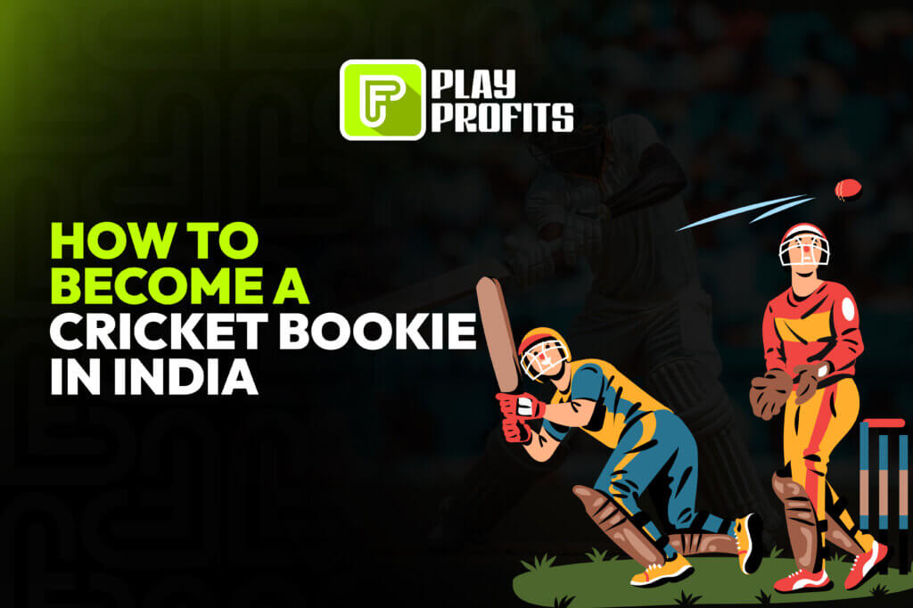 How To Become A Cricket Bookie In India